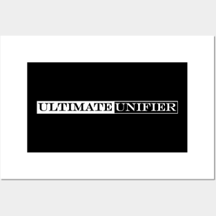 ultimate unifier Posters and Art